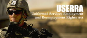 Uniformed Services Employment and Reemployment Rights Act