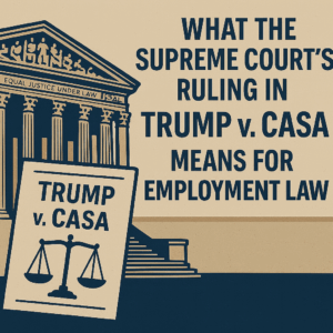 Supreme Court's ruling and what it means for Employment Law 