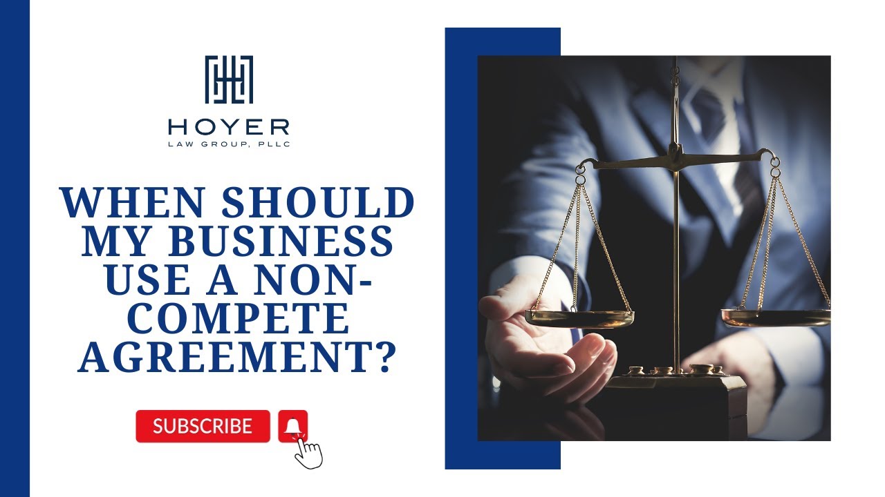 When should my business use a non compete agreement?